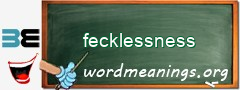 WordMeaning blackboard for fecklessness